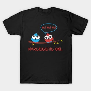 Narcissistic owl T-Shirt